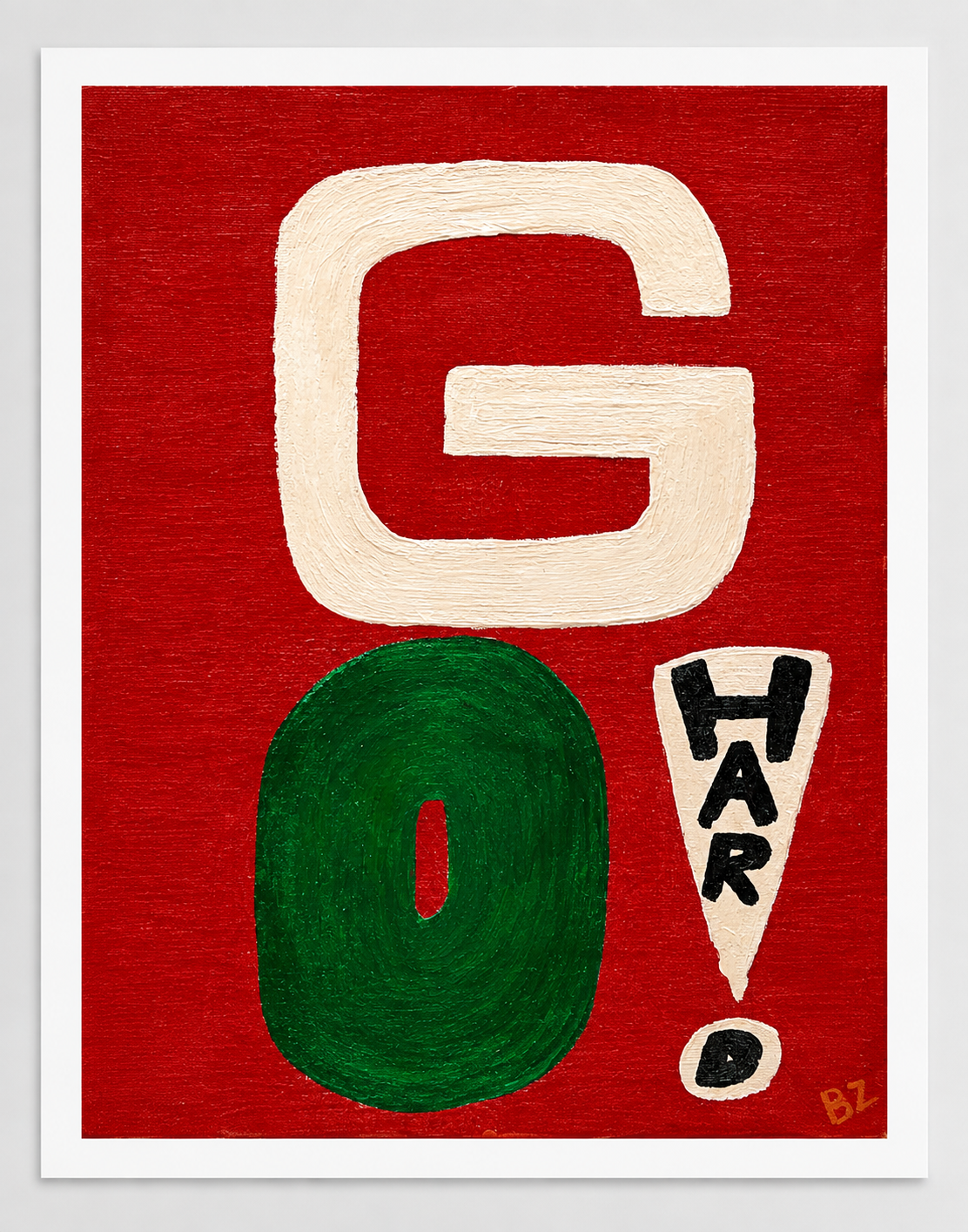 Go Hard (Prints)